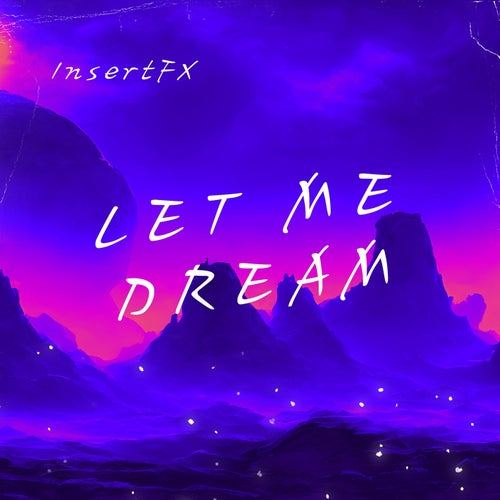 Let Me Dream