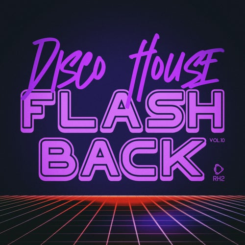 Disco House Flashback, Vol.10