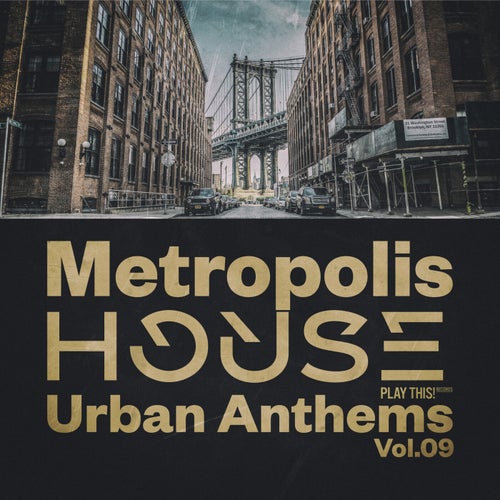 Metropolis House: Urban Anthems, Vol.09