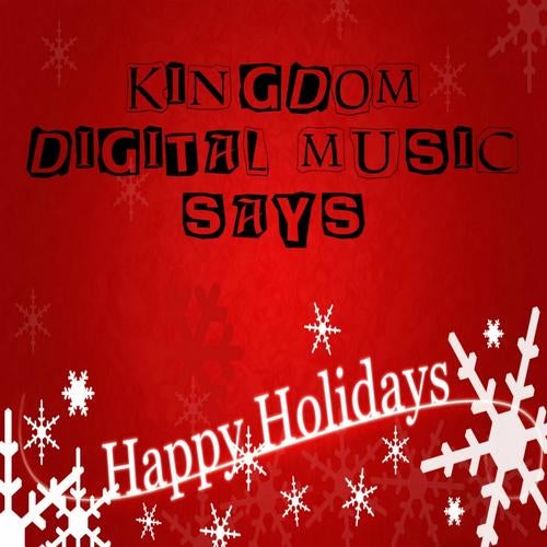 Kingdom Digital Music Says Happy Holidays