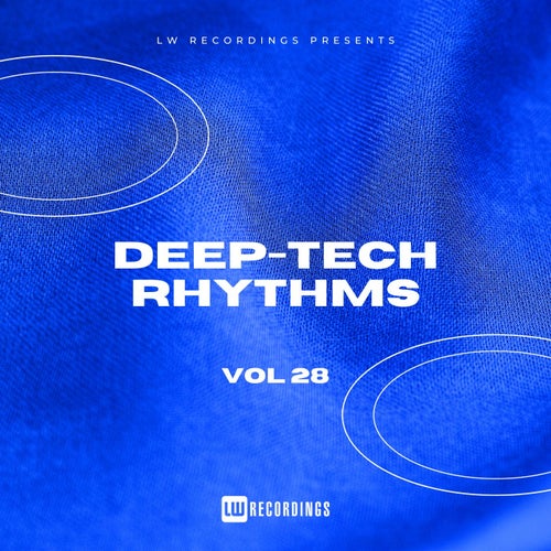 Deep-Tech Rhythms, Vol. 28