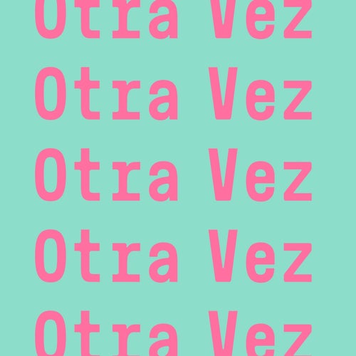 Otra Vez
