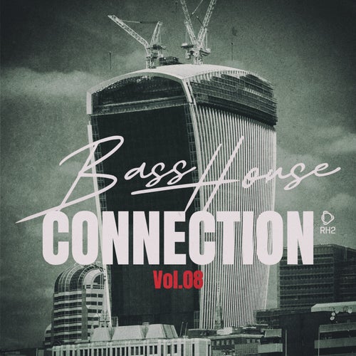 Bass House Connection, Vol.08