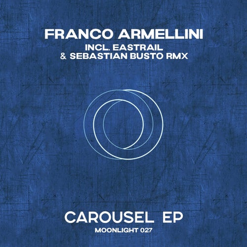 Franco Armellini - Carousel; Eastrail (Original Mix's); Eastrail (Sebastian Busto Remix)  [2024]
