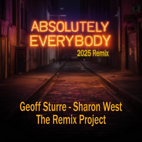 Absolutely Everybody (2025 Remix)