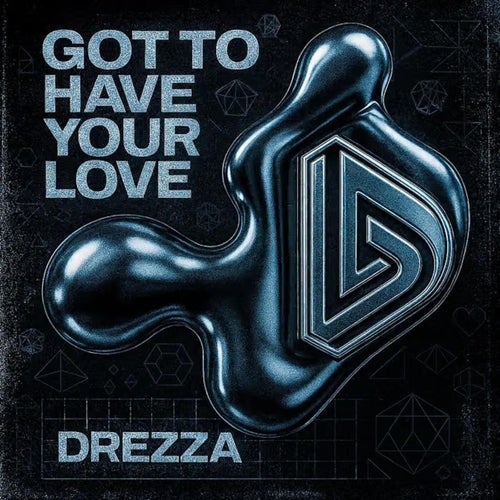 Got To Have Your Love