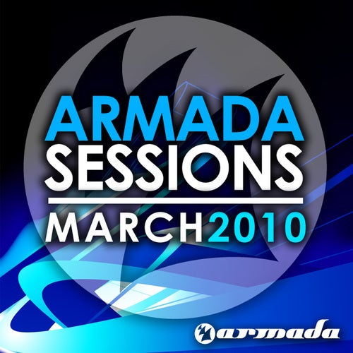 Armada Sessions March - 2010