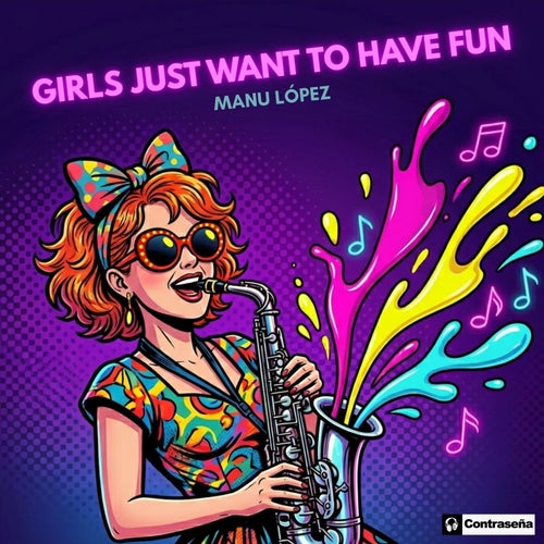 Girls Just Want To Have Fun (Sax)