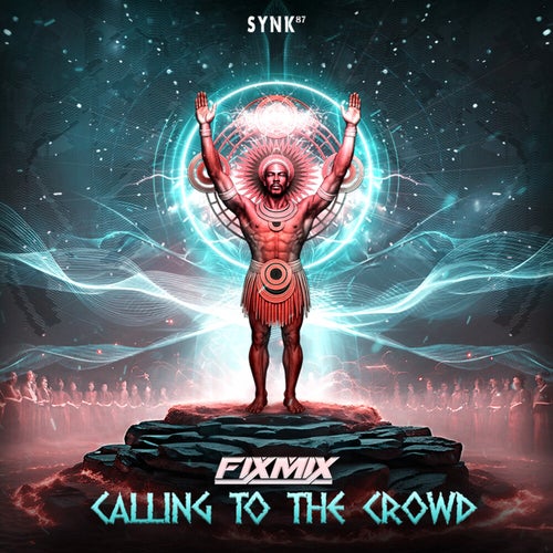 Fixmix - Calling To The Crowd (2025) Fixmix - Calling To The Crowd (2025)