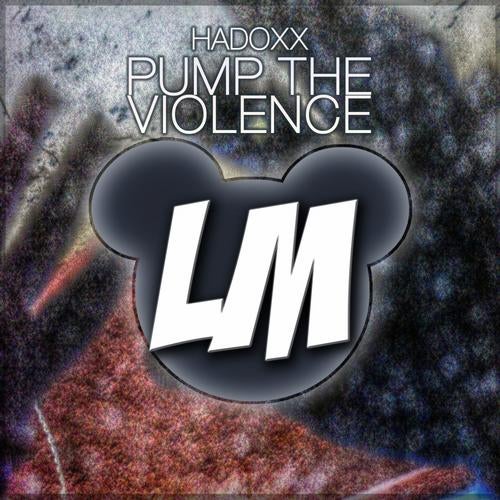Pump The Violence EP