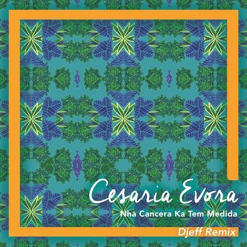 Nha Cancera Ka Tem Medida (Djeff Remix)