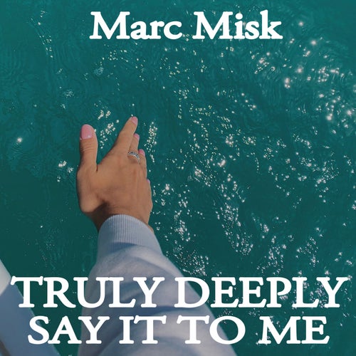 Truly Deeply / Say It To Me (Nu Ground Foundation Mixes)