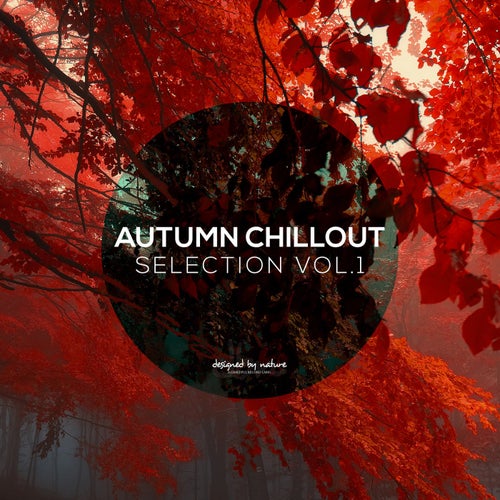 Autumn Chillout Selection Vol.1