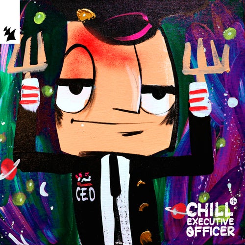 Chill Executive Officer (CEO), Vol. 38 (2025) - Armada Music Albums