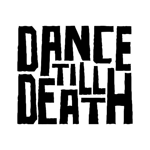 Dance Till Death