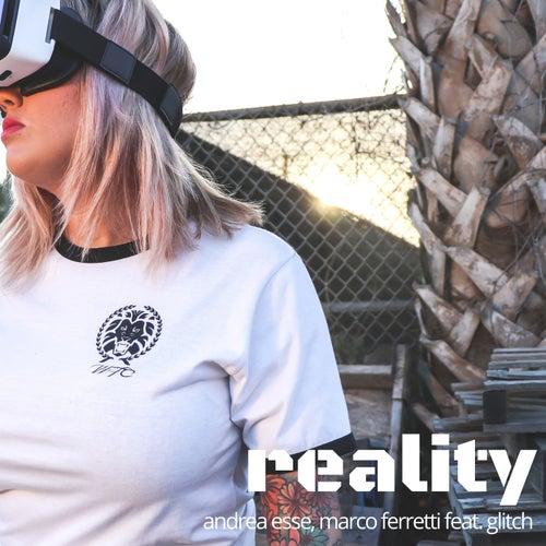 Reality (feat. Glitch)