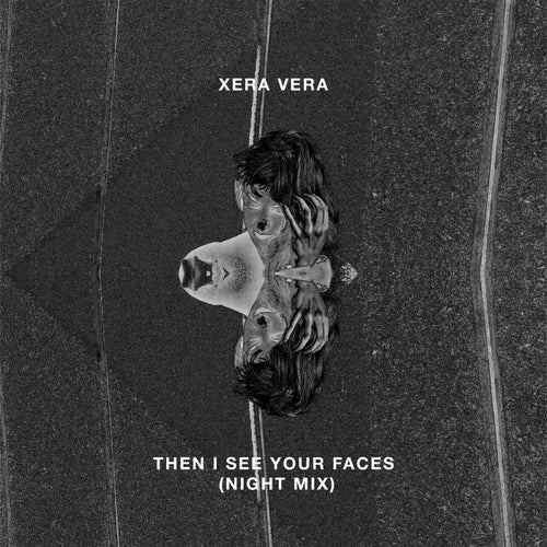 Cover art for Then I See Your Faces (Night Mix)
