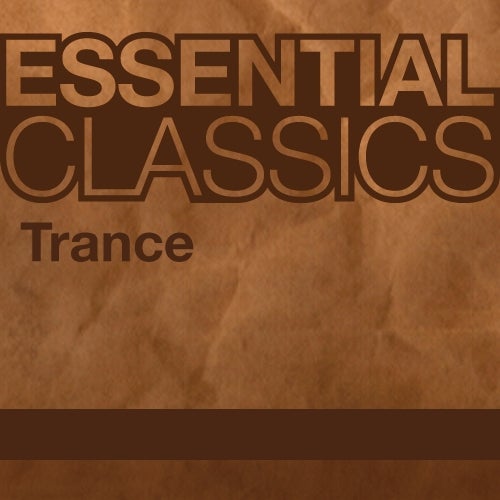 Essential Classics - Trance