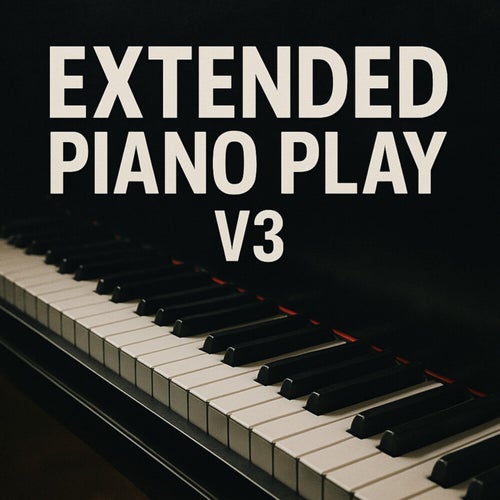 Extended Piano Play, Vol. 3 (DJ Mix)