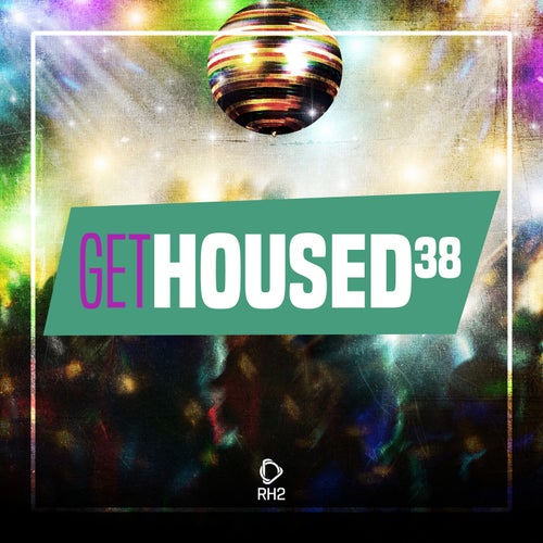 Get Housed, Vol. 38