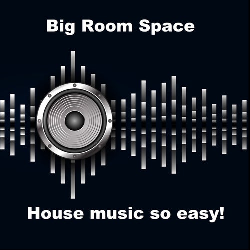 House Music So easy!