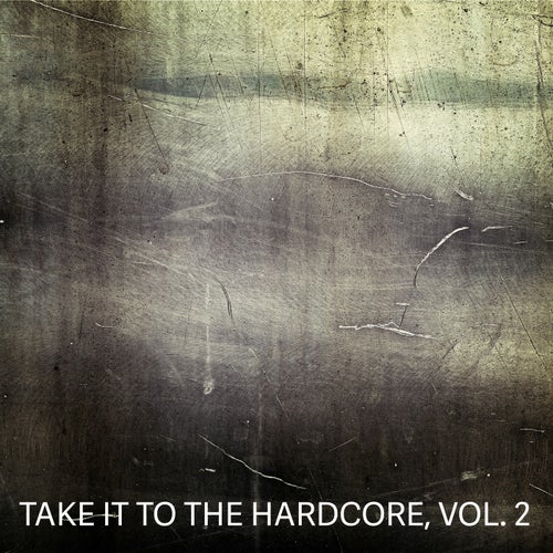Cover art for Take It to the Hardcore, Vol. 2