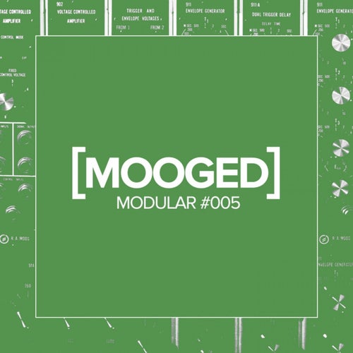 Mooged Modular #005