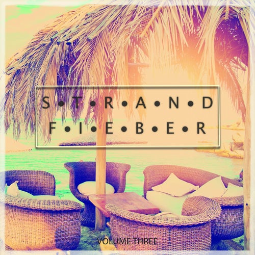 Strandfieber, Vol. 3 (The Freshest Vibes In House Music)