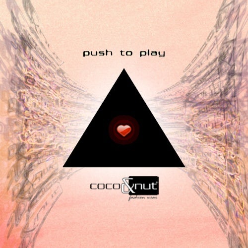 PUSH TO PLAY PT.2
