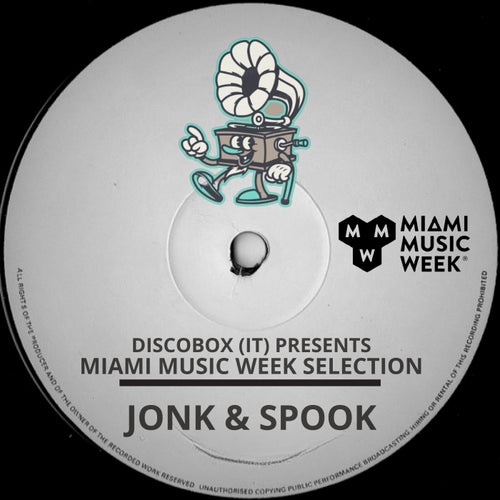 MIAMI MUSIC WEEK SELECTION by Jonk & Spook