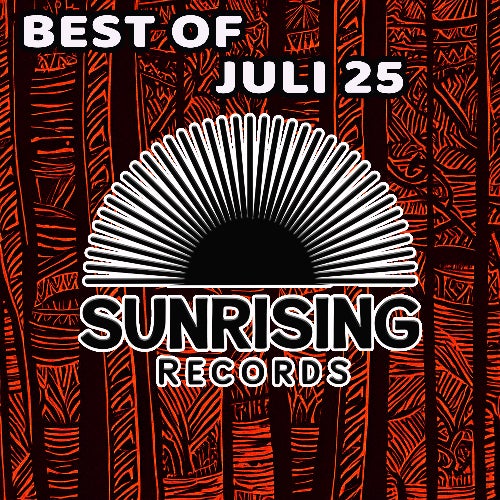 Best of Sunrising Records Juli 25