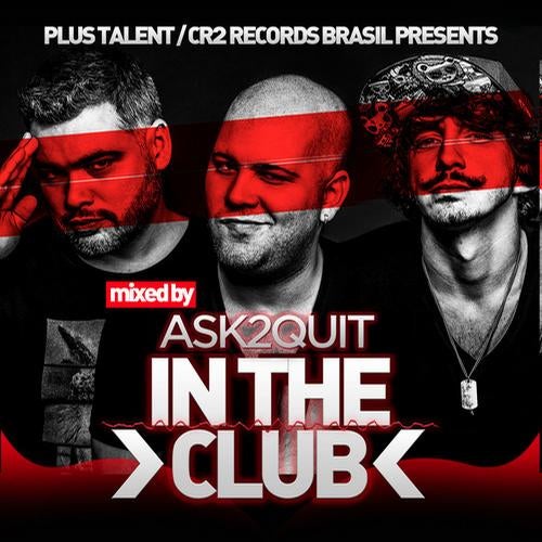 In The Club - Mixed By Ask2Quit