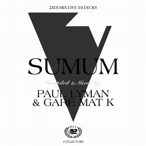 Paul Lyman & Gare Mat K Pres. Sumum Mixed & Unmixed