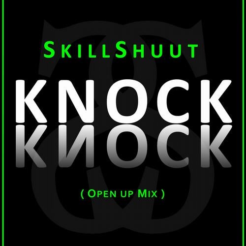 Knock Knock Open Up Mix