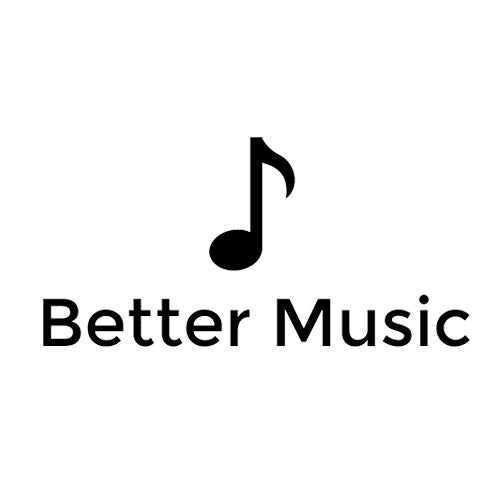 Better Music