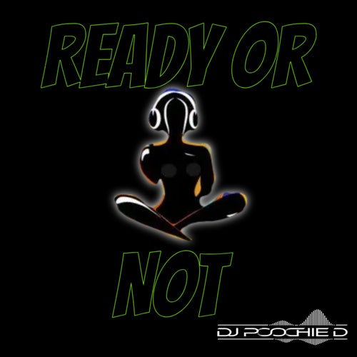 Ready Or Not