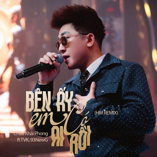 Bên Ấy Em Có Ai Rồi (HM REMIX)