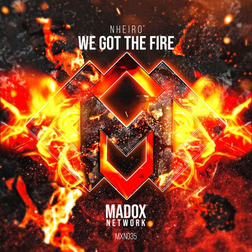 We Got the Fire