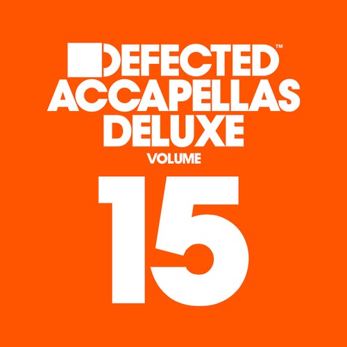Defected Accapellas Deluxe Vol. 15