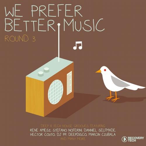 We Prefer Better Music - Round 3