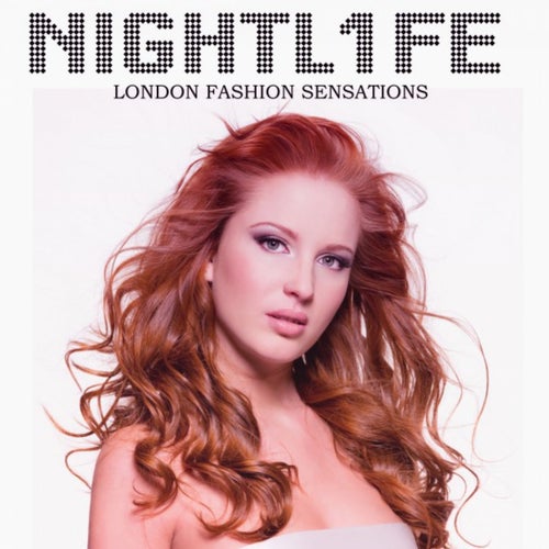 Nightlife (London Fashion Sensations)