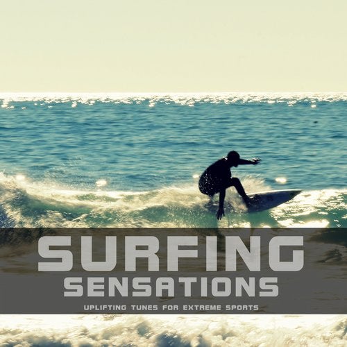 Cover art for Surfing Sensations (Uplifting Tunes for Extreme Sports)