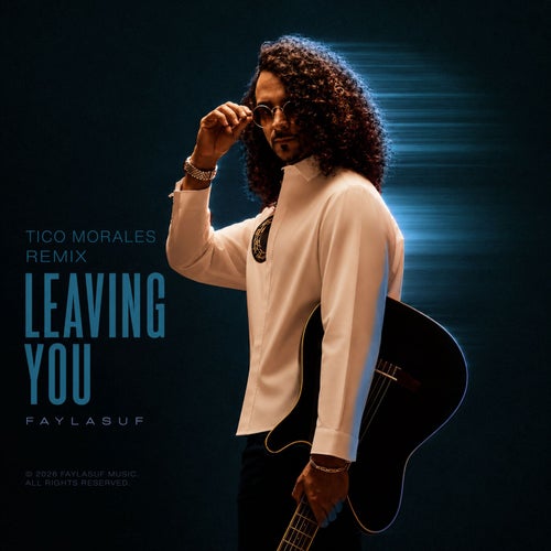 Leaving You (Tico Morales Remix)