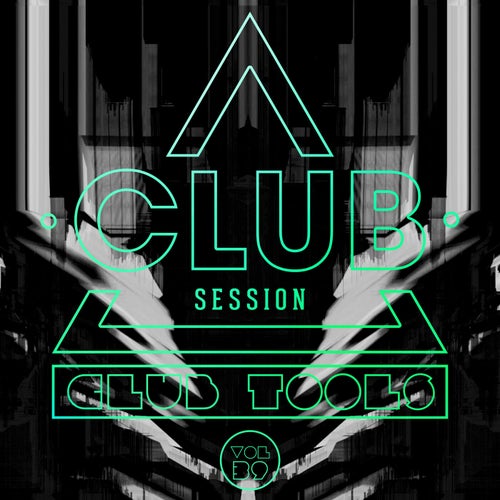 Club Session pres. Club Tools Vol. 39