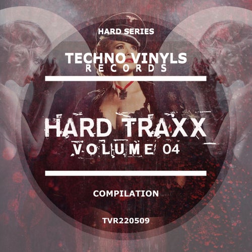 Hard Traxx, Vol. 04
