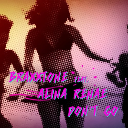 Don't Go (feat. Alina Renae) - The Remixes