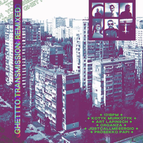 Ghetto Transmission: Remixed