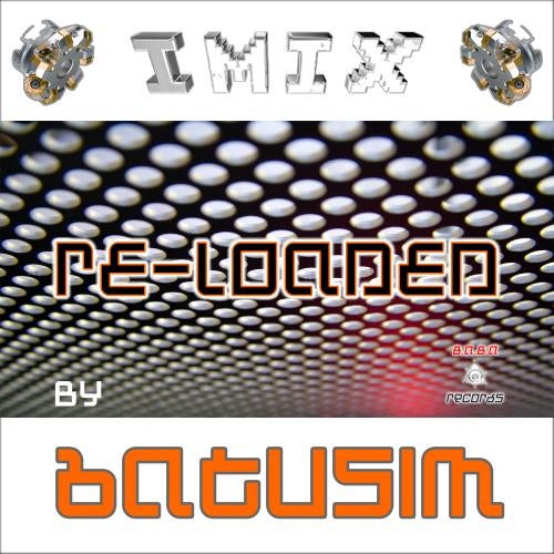 Re-Loaded By Batusim EP