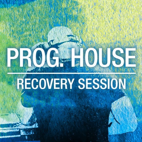 Recovery Session: Progressive House