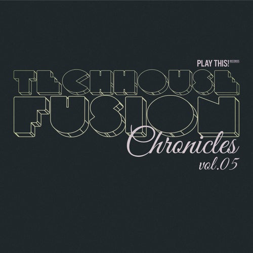TechHouse Fusion Chronicles, Vol.05